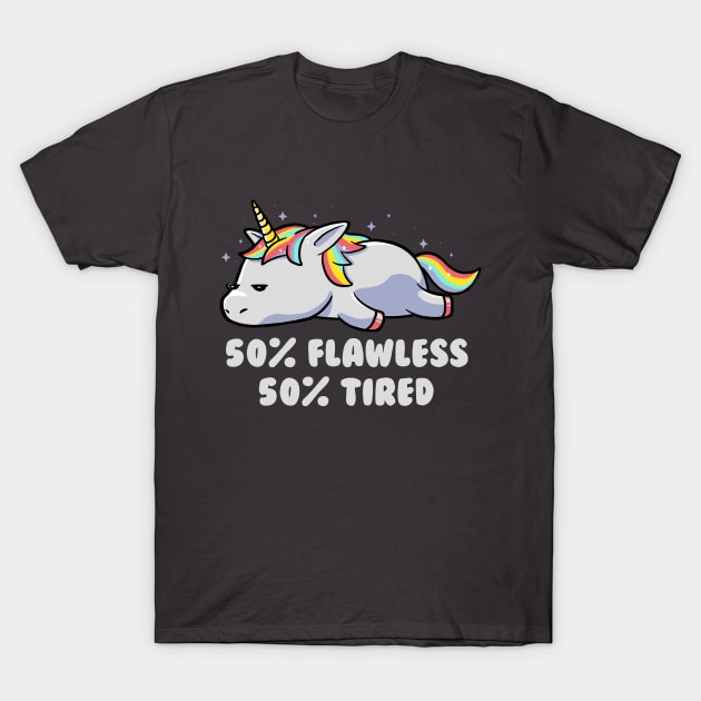 50% Flawless 50% - Lazy Cute Unicorn Gift T-Shirt by eduely